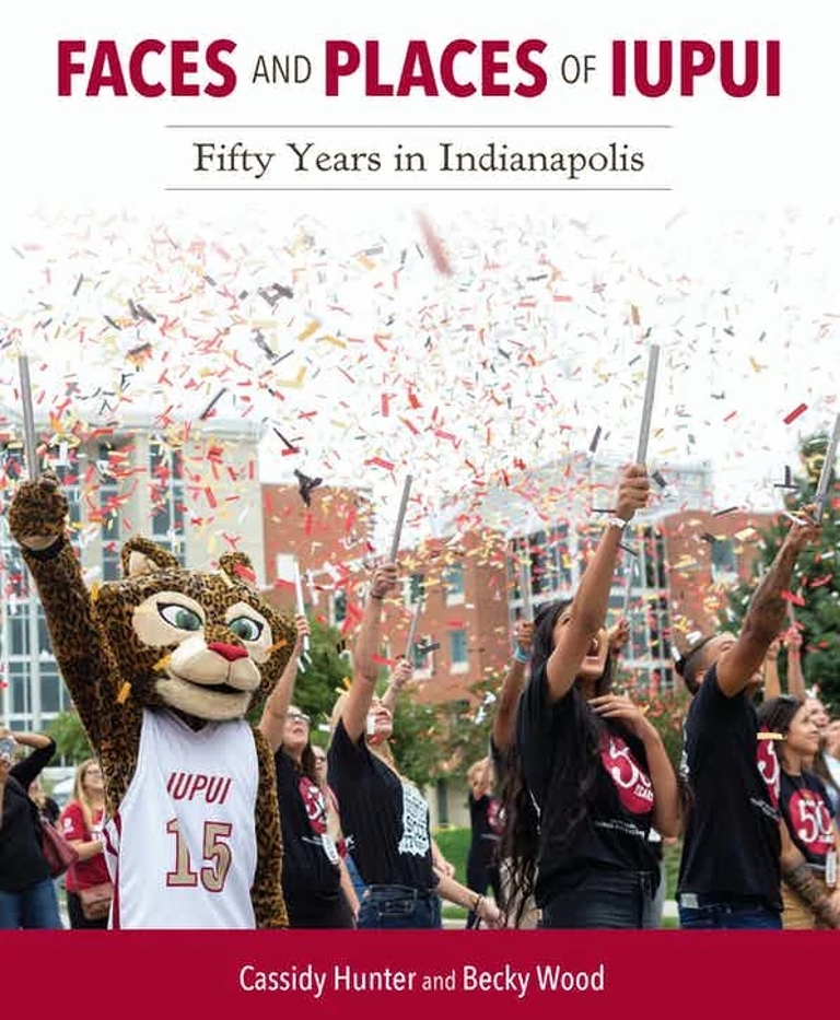 Cover of Faces and Places of IUPUI book