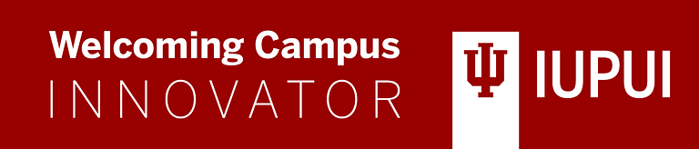 Welcoming Campus Innovator: IUPUI