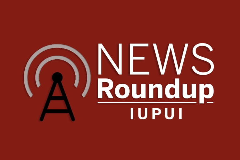 White text on a red background reads News Roundup, IUPUI by an icon of a radio tower